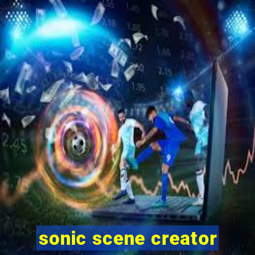 sonic scene creator